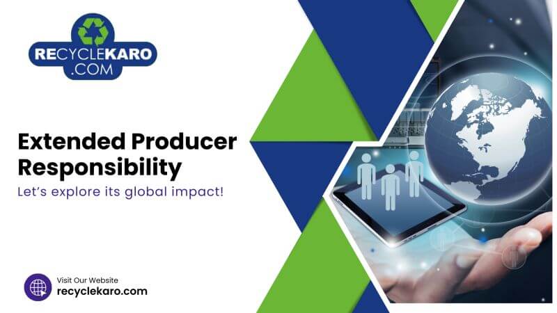 Global impact of Extended Producer Responsibility”!!